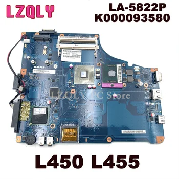 LZQLY Pentru Toshiba Satellite L450 L455 GL40 DDR3 NBWAA LA-5822P K000093580 Laptop Placa de baza Gratuit CPU Placa de baza de Test Complet