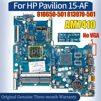 ABL51 LA-C781P Pentru HP Pavilion 15-AF Laptop Placa de baza 818650-501 813970-501 AM7410 100％ Testat Notebook Placa de baza