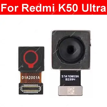 Pentru Xiaomi Redmi K50 Ultra 22081212C Toate Setați Camera Selfie Față Spate Față Principal Mare Camera din Spate a Modulului de Cablu Flex Piese de schimb