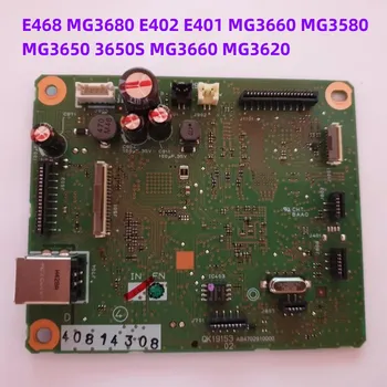 Original Imprimanta Placa de baza E468 MG3680 E402 E401 MG3660 MG3580 MG3650 3650S MG3660 MG3620 Reseta Fără Alimentarea Pe