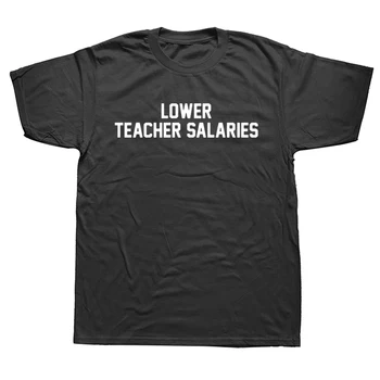 Mai mici Salariile Profesorilor T-shirt Ziua Profesorului Cadou Barbati Tricouri Unisex plin de Umor Scrisori de Imprimare Tricouri Om de Euro Dimensiune Topuri de Vara