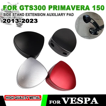 Pentru VESPA GTS GTV 125 250 300 2013~2022 SPRINT PRIMAVERA 150 Partea de Motociclete Sta Extensia Extender Pad Partea Auxiliare de Suport
