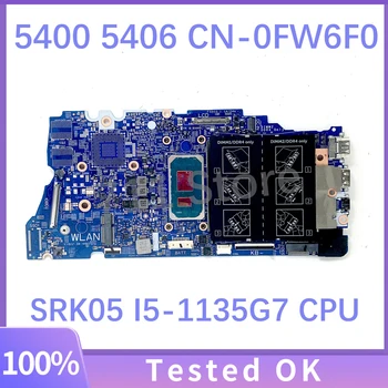CN-0FW6F0 0FW6F0 FW6F0 19861-1 Placa de baza Pentru DELL Inspiron 14 5400 5406 Laptop Placa de baza Cu SRK05 I5-1135G7 CPU 100% Testat